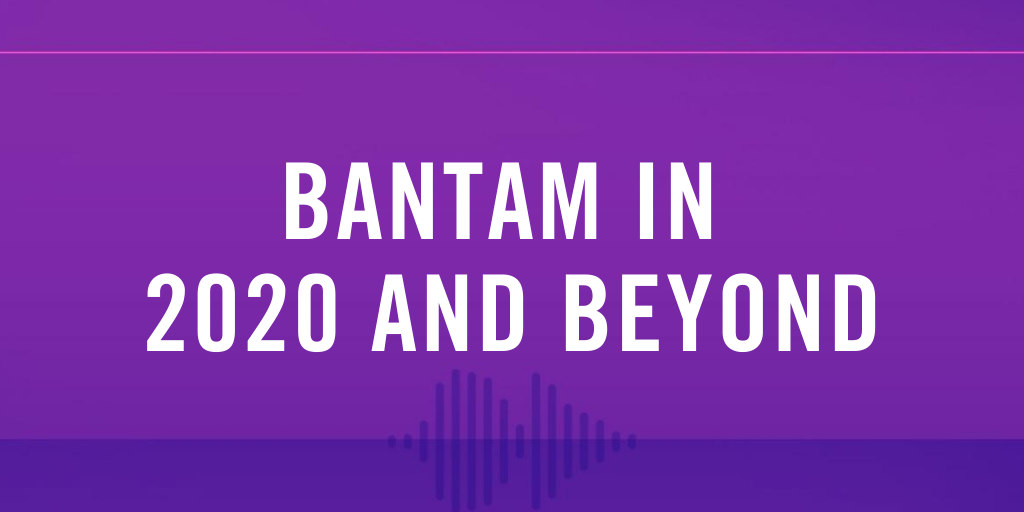 Bantam Vape in 2020 and Beyond Flavor Availability and Changes You May Notice